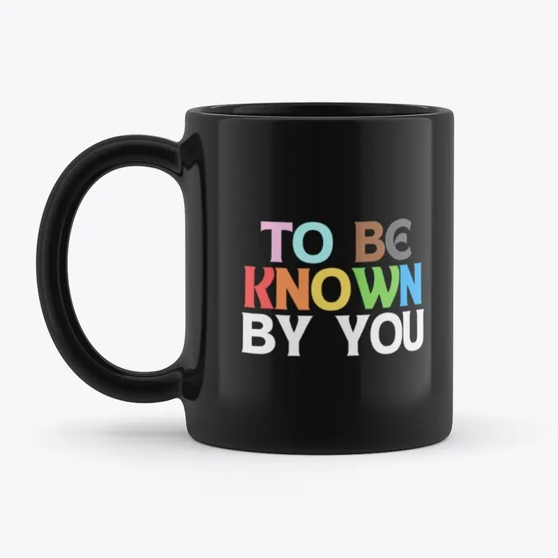 To Be Known LGBTQIA+ Mug