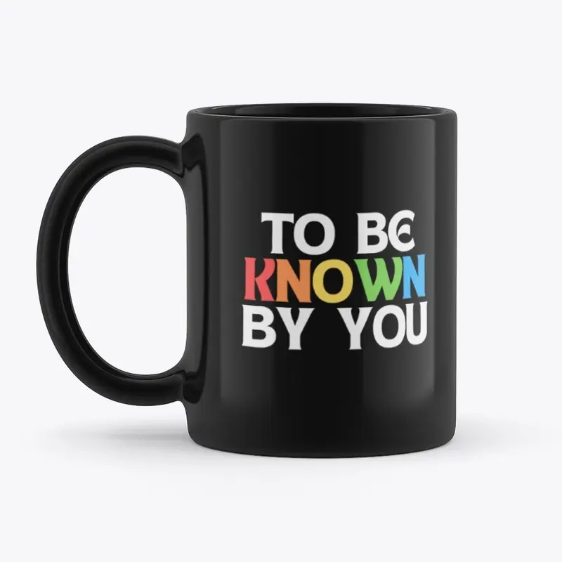 To Be Known LGBT Pride Mug